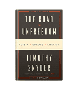 The Road to Unfreedom - Timothy Snyder